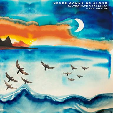 Never Gonna Be Alone (HONNE Remix)