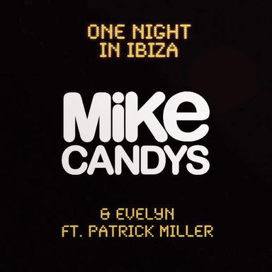 One Night In Ibiza - Extended Mix feat. Patrick Miller