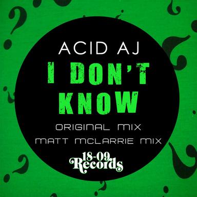I Don't Know - Matt McLarrie Remix