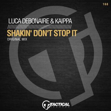Shakin' Don't Stop It