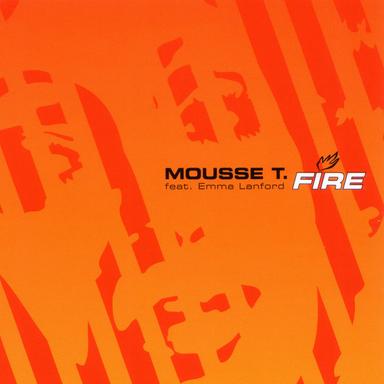 Fire - Mousse T.'s Explosive Dub