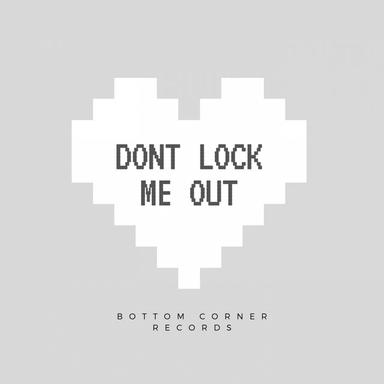 Dont Lock Me Out - Talkins Take