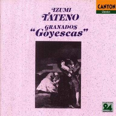 Granados: Goyescas