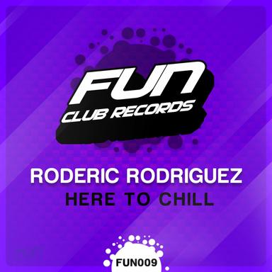 Here To Chill - Original Mix