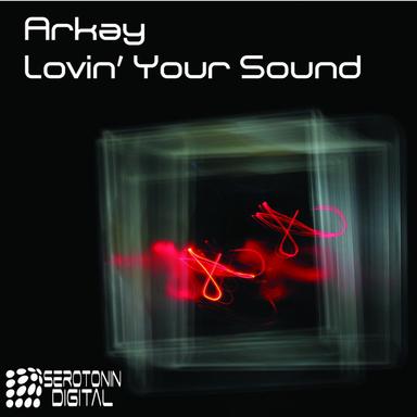 Lovin' Your Sound - Original Mix