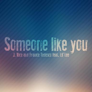Someone Like You - Loveforce Remix