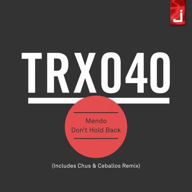 Don't Hold Back - Chus & Ceballos Remix