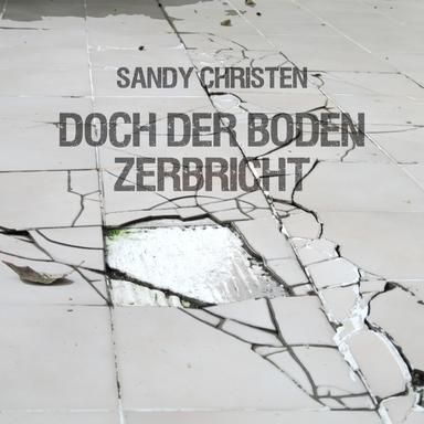 Doch der Boden zerbricht