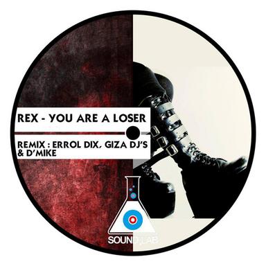 You Are a Loser - Errol Dix Remix