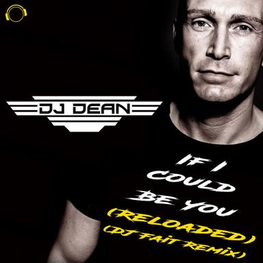 If I Could Be You - DJ Fait Remix Edit