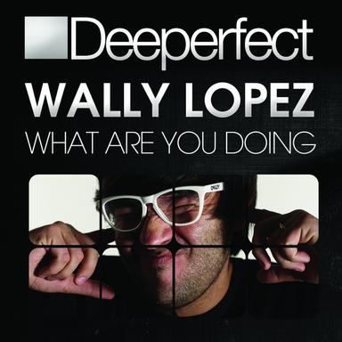 What Are You Doing - Original Mix