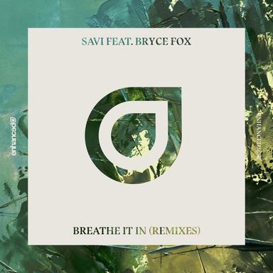 Breathe It In - Noah Neiman Remix